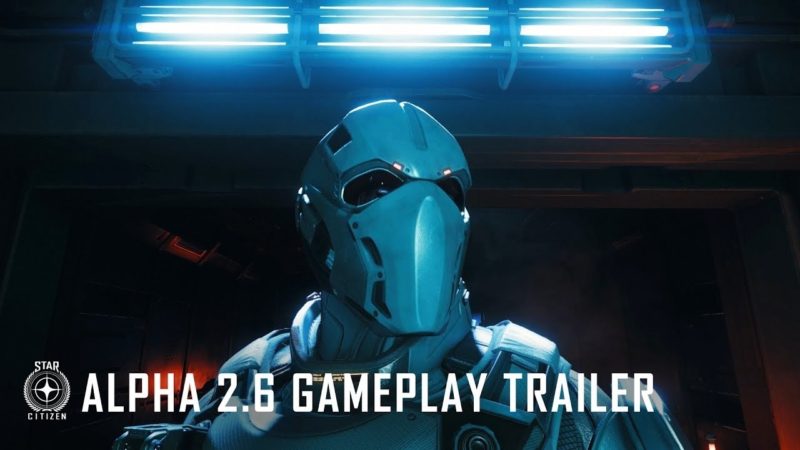 Star Citizen Gameplay Trailer Released for Alpha 2.6