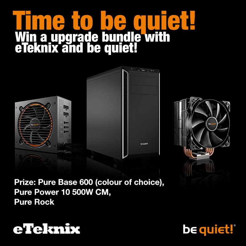 Win a PC Upgrade Bundle with eTeknix and be quiet!