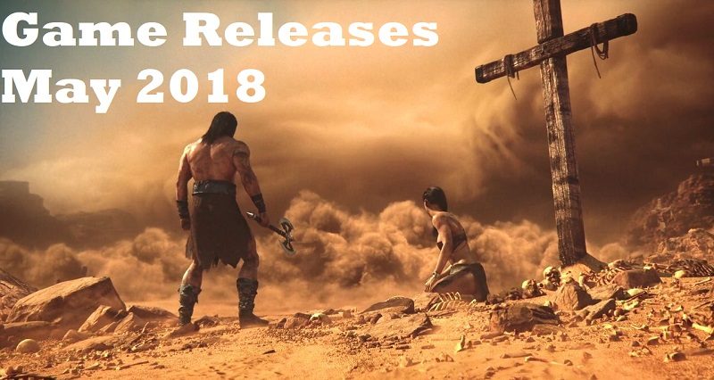 game releases may 2018