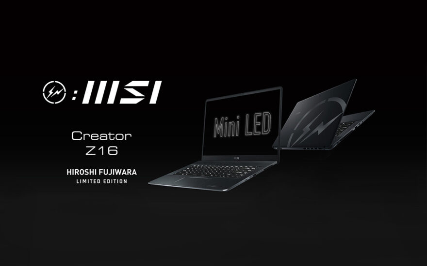 MSI Creator Z16 Hiroshi Fujiwara Limited Edition Revealed