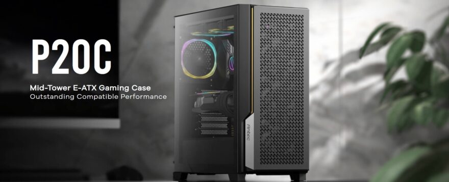 Antec Releases the P20 Series E-ATX Gaming Chassis