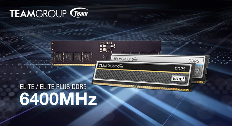Team Group ELITE PLUS DDR5 & ELITE DDR5-6400 Now Available